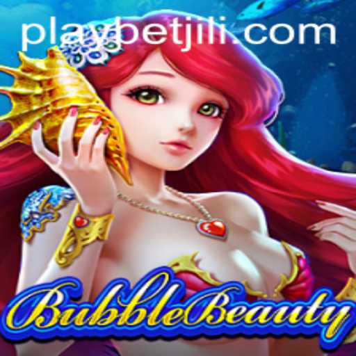 Discover the Exciting World of BubbleBeauty through BetJILI Login