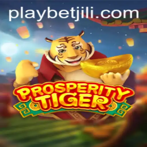 Unveiling ProsperityTiger: The Ultimate Gaming Experience with BetJILI Login